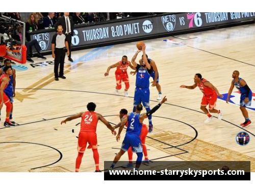 NBA最新热议：球星交锋与团队化战术深度解析当今联盟的竞争潮流